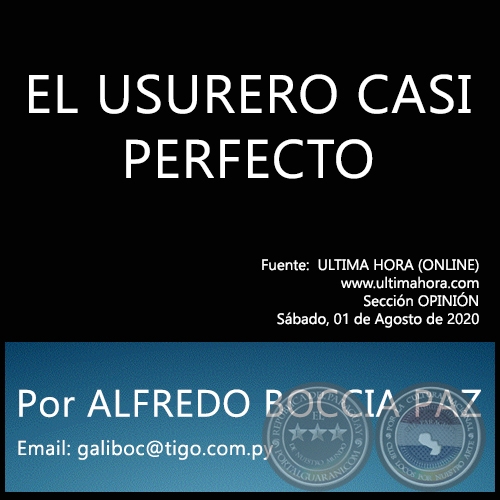 EL USURERO CASI PERFECTO - Por ALFREDO BOCCIA PAZ - Sábado, 01 de Agosto de 2020